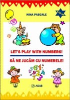 Let\'s play with numbers! Sa ne jucam cu numerele!