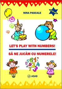 Let's play with numbers! Sa ne jucam cu numerele!