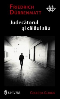 Judecatorul si calaul sau