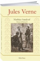 Jules Verne - nr. 9 - Mathias Sandorf (volumul I)