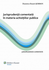 Jurisprudenta comentata in materia achizitiilor publice