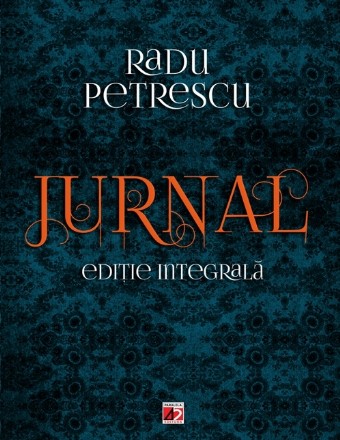 JURNAL. EDIȚIE INTEGRALĂ