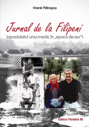 Jurnal de la Filipeni (apostolatul unui medic în „Epoca de Aur”)