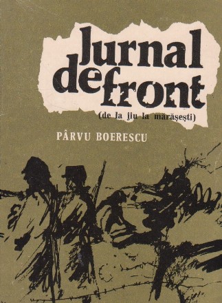 Jurnal de front (De la Jiu la Marasesti)