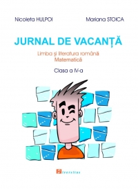 Jurnal de vacanta. Limba romana. Matematica. Clasa a IV-a