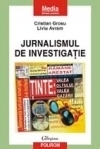 Jurnalismul de investigatie. Ghid practic