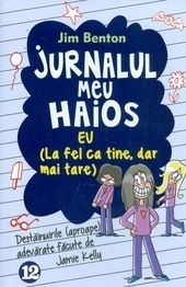 Jurnalul meu haios 12. Eu (La fel ca tine, dar mai tare)