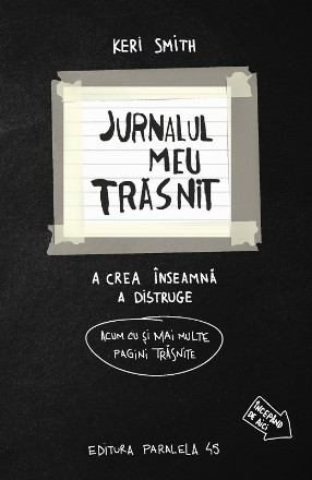 Jurnalul meu trăsnit – în alb și negru. Acum cu și mai multe pagini trăsnite