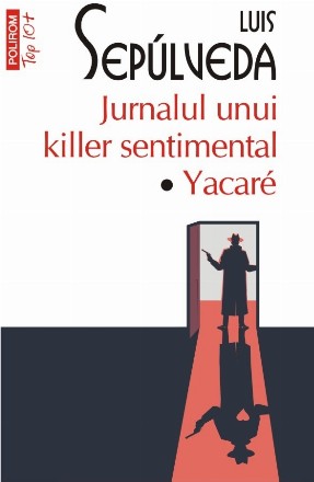 Jurnalul unui killer sentimental • Yakaré (ediție de buzunar)