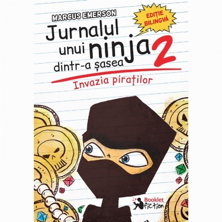 Jurnalul unui ninja dintr-a sasea, volumul 2: Invazia piratilor. Editie bilingva (romana-engleza)