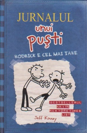 Jurnalul Unui Pusti - Rodrick e cel mai tare, Volumul al II-lea