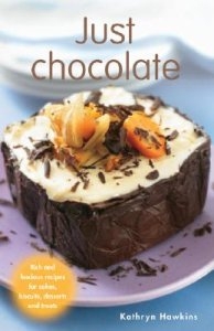 Just Chocolate: Rich and Luscious Recipes for Cakes, Biscuits, Desserts and Treats (Spiral-bound)