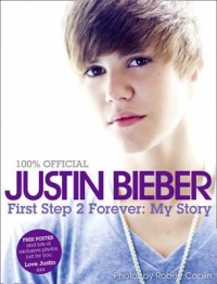 Justin Bieber first step 2 forever my story