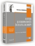 Justitie si jurisprudenta in statul de drept (tomul 5)