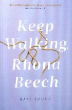 Keep Walking Rhona Beech