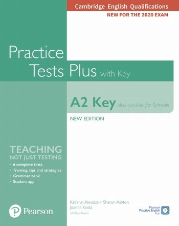 KET Practice Tests Plus Cambridge English Qualifications: A2 Key (Also suitable for Schools) New Edition Practice Tests Plus Student's Book with key, second edition