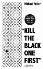 Kill The Black One First