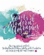 Kirsten Burke\'s Secrets of Modern Calligraphy