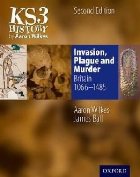 KS3 History by Aaron Wilkes: Invasion, Plague & Murder Stude