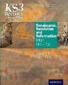 KS3 History by Aaron Wilkes: Renaissance, Revolution & Refor