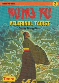 Kung Fu. Pelerinul taoist