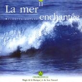 La mer enchantee