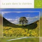 La Paix dans la Clairiere