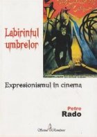 Labirintul umbrelor Expresionismul cinema