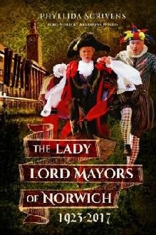 Lady Lord Mayors of Norwich 1923 - 2017