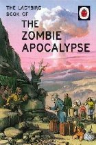 Ladybird Book the Zombie Apocalypse