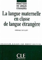 La langue maternelle en classe de langue etrangere