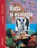 Larousse -Viata si ecologia