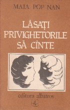 Lasati Privighetorile Cinte