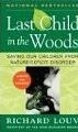 Last Child in the Woods: Saving Our Children From Nature-Deficit Disorder