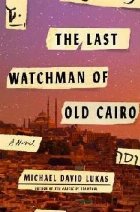 Last Watchman Old Cairo