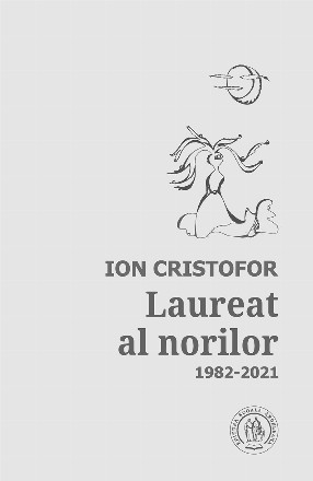 Laureat al norilor : antologie de autor,1982-2021