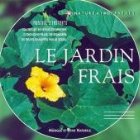 Le jardin frais