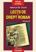 Lectii drept roman (vol IV)