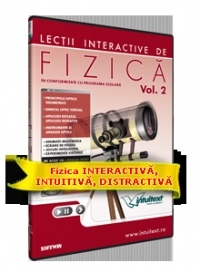 Lectii interactive de Fizica. Volumul 2 (in conformitate cu programa scolara)