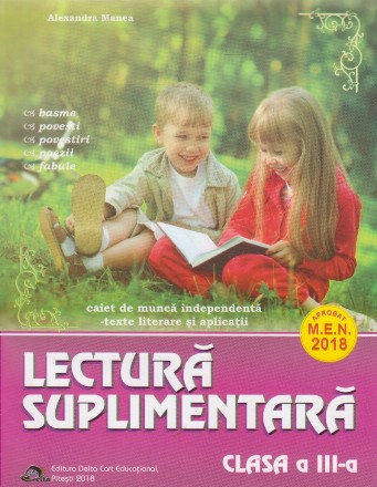 Lectura suplimentara. Clasa a III-a. Caiet de munca independenta - texte literare si aplicatii