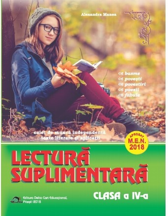 Lectura suplimentara pentru clasa a IV-a. Caiet de munca independenta. Texte literare si aplicatii