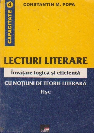 Lecturi literare cu notiuni de teorie literara. Invatare logica si eficienta. Fise