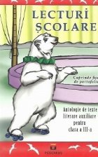 Lecturi scolare Antologie texte literare