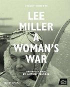 Lee Miller at War