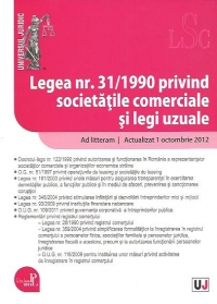 Legea nr. 31/1990 privind societatile comerciale si legi uzuale - Actualizat 1 octombrie 2012