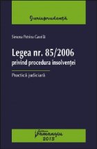 Legea nr. 85/2006 privind procedura insolventei. Practica judiciara