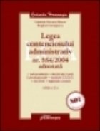 Legea contenciosului administrativ nr. 554/2004 adnotata Ed. a 2-a