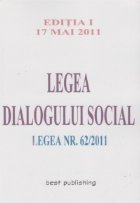 Legea dialogului social - editia I - 17 mai 2011