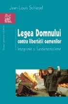 LEGEA DOMNULUI CONTRA LIBERTATII OAMENILOR