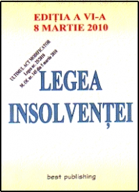 Legea insolventei - editia a VI-a - actualizata la 8 martie 2010